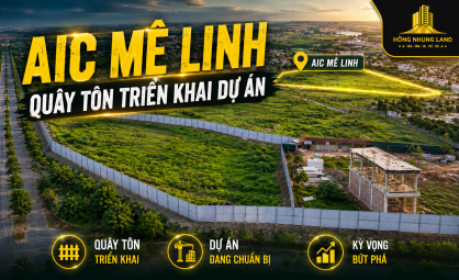 CẬP NHẬT TIẾN ĐỘ KHU ĐÔ THỊ AIC MÊ LINH