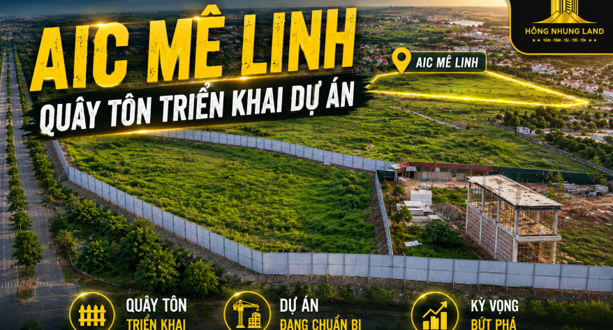 CẬP NHẬT TIẾN ĐỘ KHU ĐÔ THỊ AIC MÊ LINH CẬP NHẬT TIẾN ĐỘ KHU ĐÔ THỊ AIC MÊ LINH
