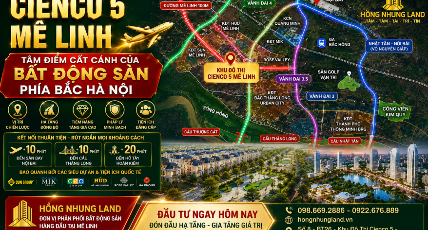 CIENCO 5 MÊ LINH: TÂM ĐIỂM CẤT CÁNH CỦA BẤT ĐỘNG SẢN PHÍA BẮC HÀ NỘI